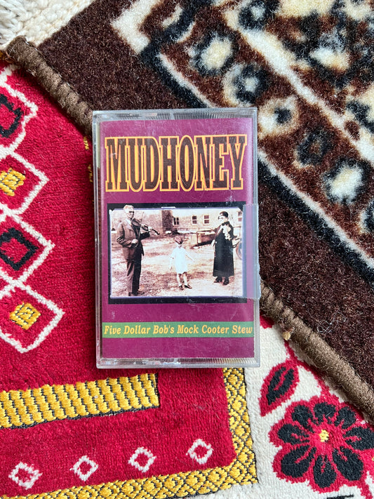 1993 Mudhoney "Five Dollar Bob's Mock Cooter Stew" Cassette Tape